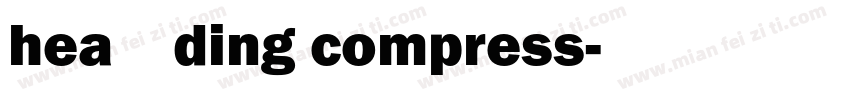 hea腾祥凌黑ding compress字体转换